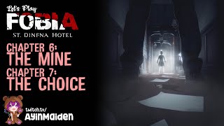 Chapter 6: The Mine, Chapter 7: The Choice | Fobia - St. Dinfna