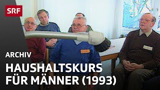 Haushaltskurs für Männer (1996) | Leben in der Schweiz | SRF Archiv