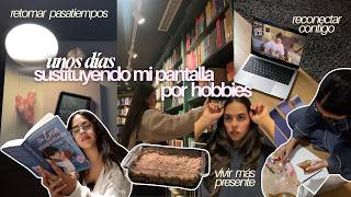 Sustituyendo mi teléfono por hobbies ☕️🎀📖 unos días conmigo leyendo, horneando y reconectando