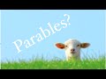 Why study the parables