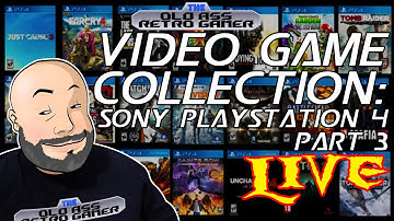 VIDEO GAME COLLECTION: SONY PLAYSTATION 4, PART 3 LIVE!