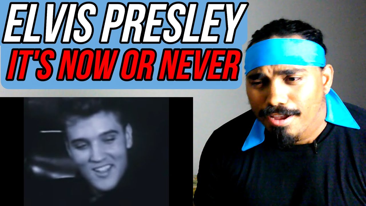 Elvis Presley (It's Now Or Never) Reaction!