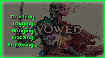 Avowed Game Crashing, Lagging, Hanging, Freezing, Stuttering Issue