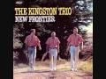 Honey are you mad at your man by the kingston trio