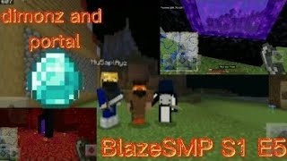 BlazeSMP S1 E5 - mining diamonds and making portal - mu5aplayz officially BANNED by BLAZE 63 views 1 year ago 13 minutes, 19 seconds