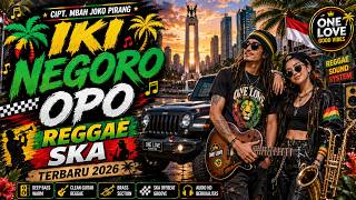 Download lagu IKI NEGORO OPO - LATEST REGGAE SKA 2026