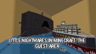 Little nightmares in Minecraft￼: The guest area