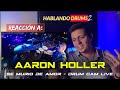 Baterista Reacciona: Aaron Holler - Se Murio de Amor - Drum Cam - Hablando Drums S.2 E.103