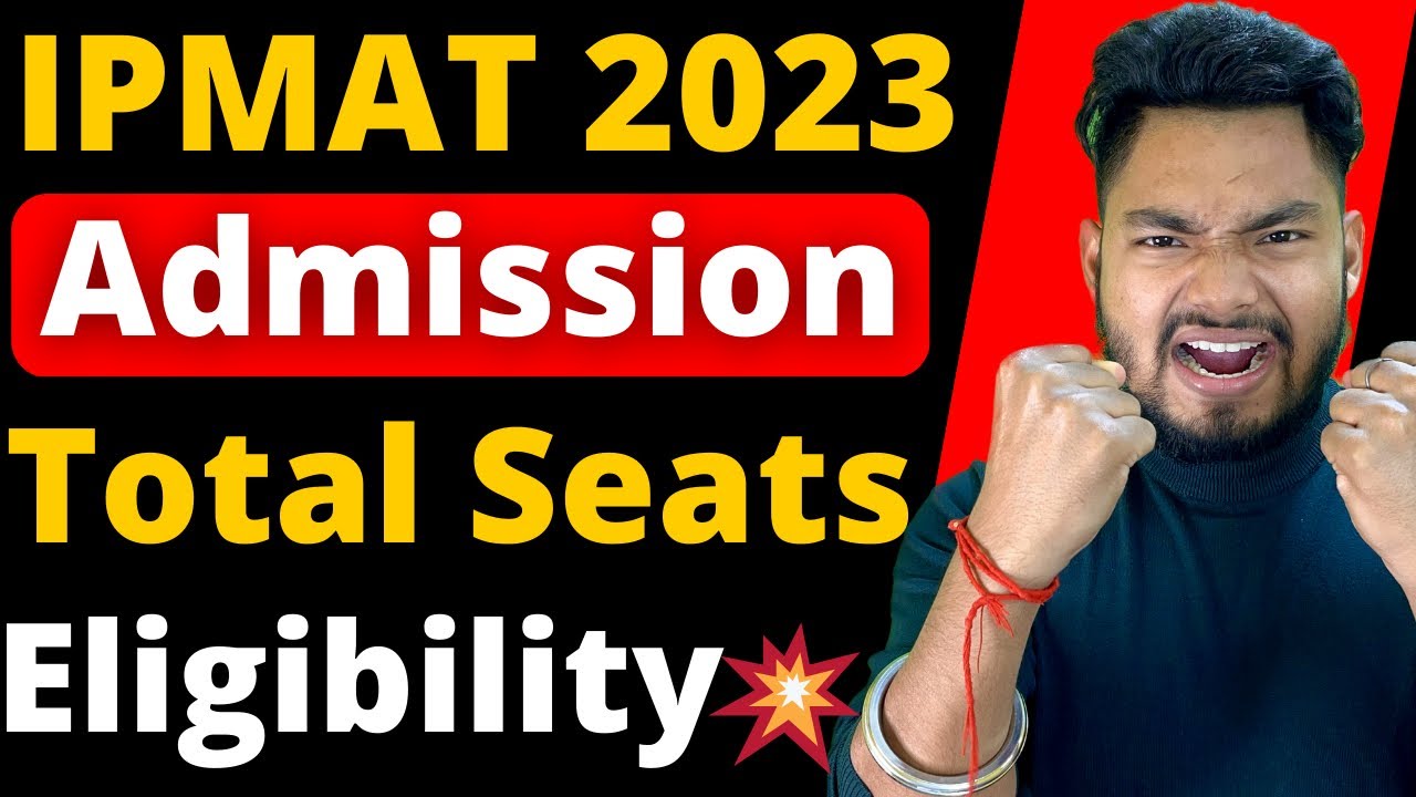 Ipmat Exam Eligibility Criteria