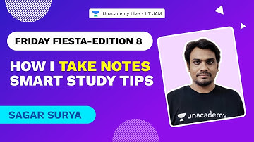 How I Take Notes | Smart Study Tips | IIT JAM | Sagar Surya | Friday Fiesta | Unacademy Live IIT JAM
