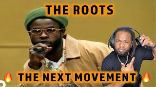 FIRST TIME HEARING The Roots - The Next Movement REACTION