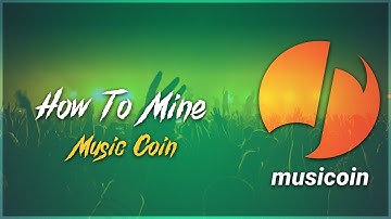 How to Mine Musicoin