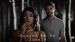 Selin & Demir - Scared to be lonely