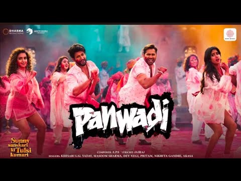 Panwadi | Sunny Sanskari Ki Tulsi Kumari | Varun, Janhvi, Rohit, Sanya| A.P.S,Khesari Lal,Masoom,Dev