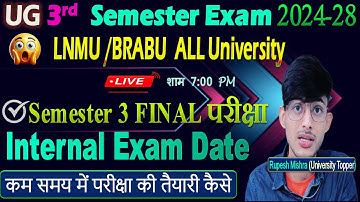 UG 3rd Semester Exam 2024-28 | Internal Exam Date | When will the final papers be held? Full Upda...