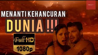 MENANTI KEHANCURAN DUNIA | THESE FINAL HOURS !!!