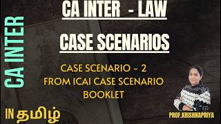 CA INTER LAW - CASE SCENARIOS DISCUSSION - 2 - IN தமிழ் - FROM ICAI CASE SCENARIO BOOKLET