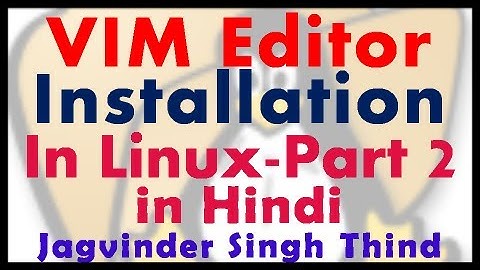 ✅ Open or Start vim Text Editor in Linux in Hindi
