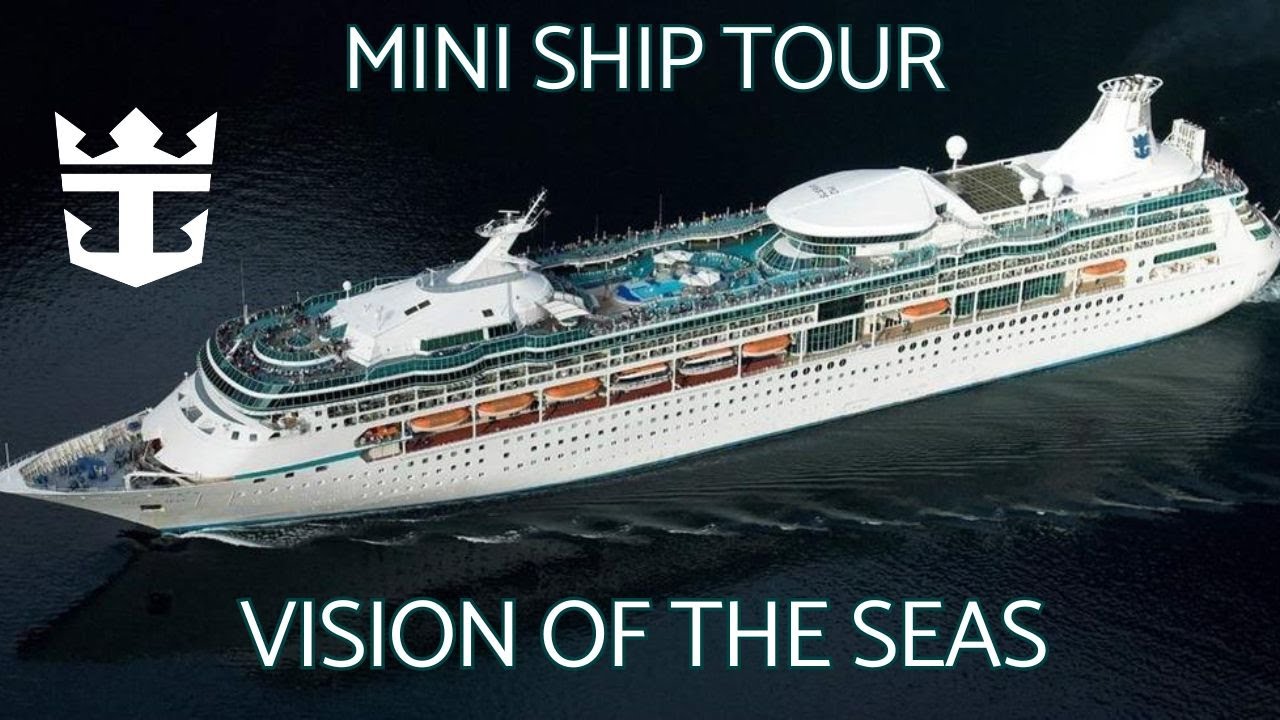 SHIP TOUR: VISION OF THE SEAS
