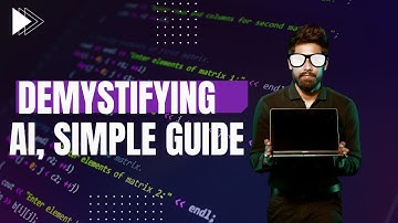 Demystifying Artificial Intelligence: A Simple Guide