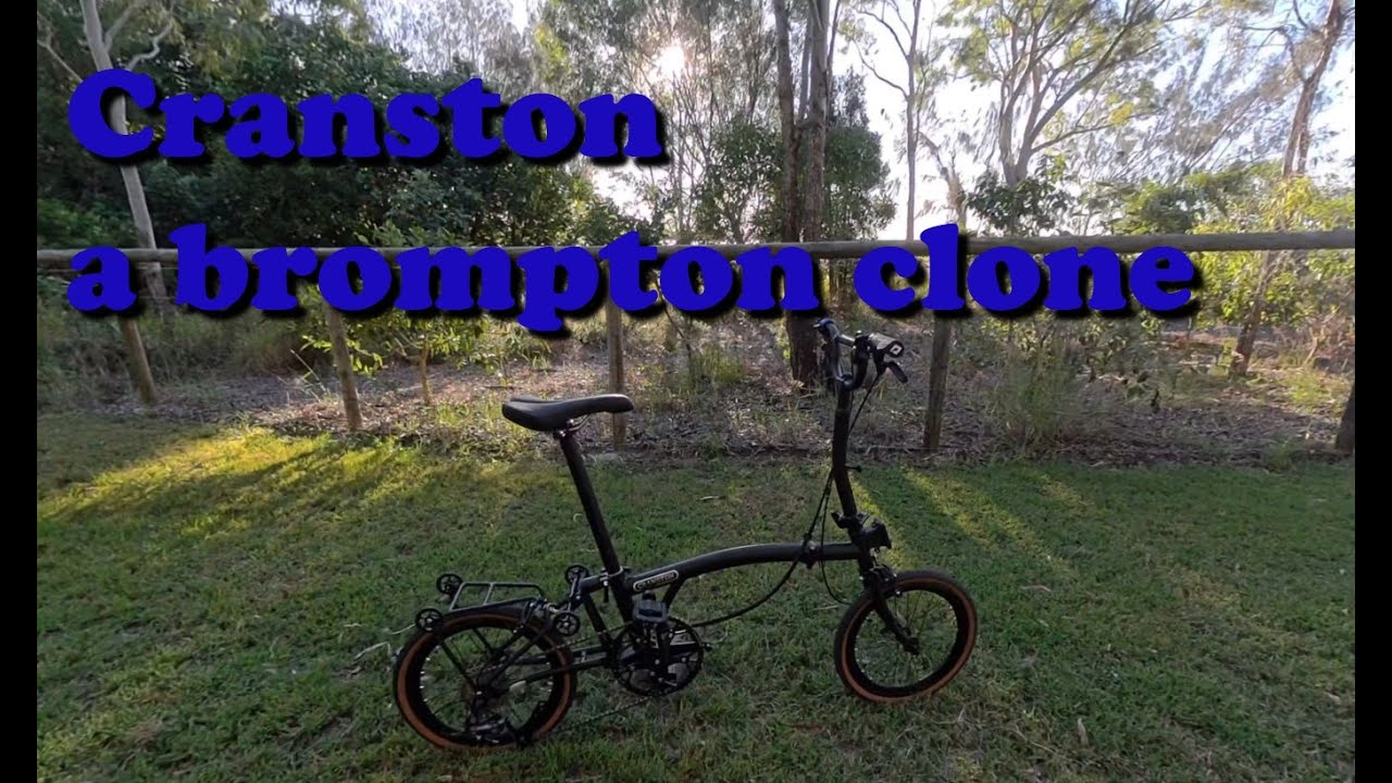 Cranston, a brompton clone