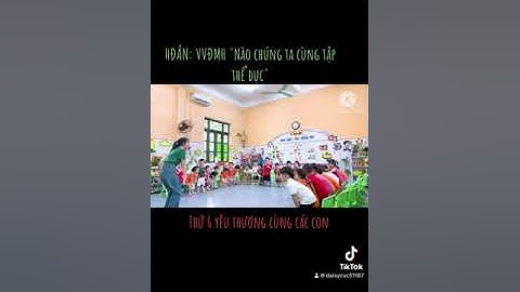 Bài hát nào chúng ta cùng tập the dục mp3