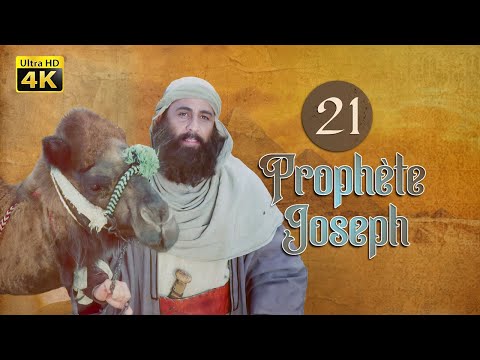 4K Prophète Joseph Français Épisode 21