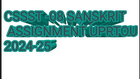 UPRTOU Single Subject Sanskrit Assignment CSSST-08 #assignment #uprtou_assignment #cssst08