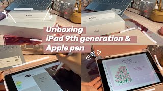 𝐔𝐧𝐛𝐨𝐱𝐢𝐧𝐠🍎| IPad 9th generation & apple pen 1st generation