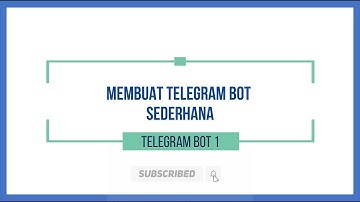 1. Membuat Telegram Bot Sederhana