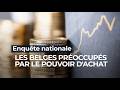 Le pouvoir d'achat au centre des préoccupations des Belges - RTBF Info
