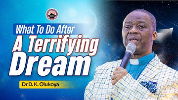 What To Do When You’re Attacked in the Dream | Dr. Daniel Olukoya Powerful Deliverance Teaching
