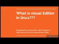 What is visual editior ( vi editior ) in Linux in hindi by techy sachin| vi editior in hindi sacarmy