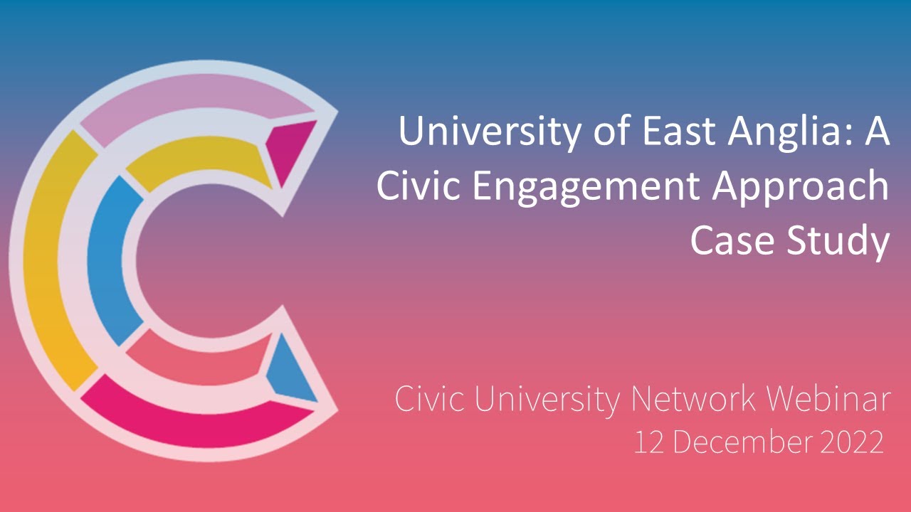 University of East Anglia: A Civic Engagement Approach Case Study