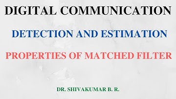 Lecture 16: Properties of Matched Filters