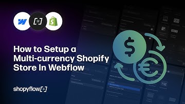 How to Setup a Multi-currency Shopify Store In Webflow