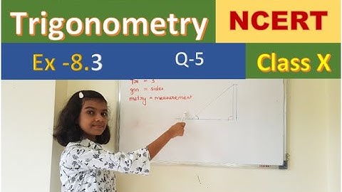 Class 10  trigonometry  Exercise 8.3  Q 5