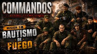 🎮 Commandos: Behind Enemy Lines --🎖️ Mission 1: Bautismo de Fuego (musica de guerra - war music)