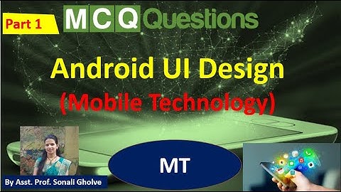 MCQs on Mobile Technology Android UI Design  part1