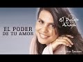 El Poder De Tu Amor | CD El Poder de Tu Amor | Aline Barros