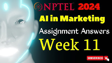 AI in Marketing Week 11 Assignment Answers