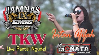 TKW - INTAN AFIFAH - NEW MONATA - 44 AUDIO - JAMNAS CMIC PANTAI NGUDEL