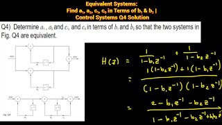 Q4) Determine a1 , a2 and c1, and c0 in terms of b1 and b2 so that the two systems in Fig. Q4 areโฆ