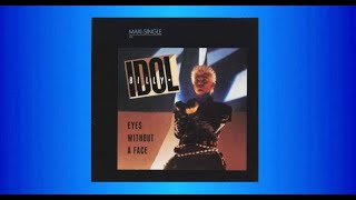 Billy Idol ♫•*"*•♫Eyes Without A Face♫•*"*•♫