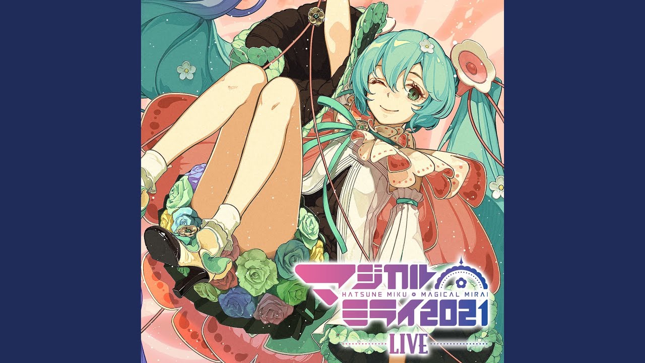 Pane dhiria-初音ミク「マジカルミライ 2021」Live- (feat. KAITO