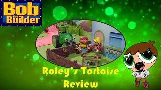 Roley's Tortoise (Bob The Builder Review)