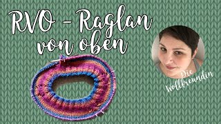 Raglan von oben: Einfach erklärt, einfach gestrickt   RVO  Pulli stricken lernen