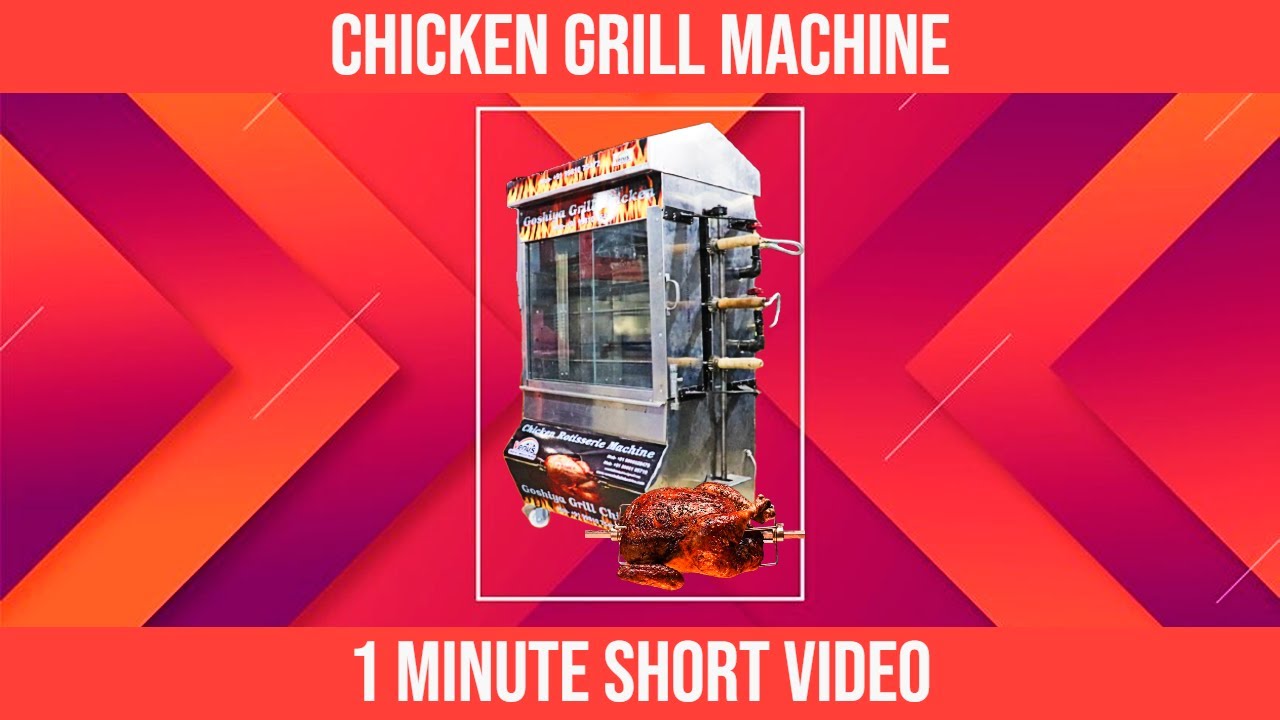 Chicken Grill machine| Chicken Rotisserie Machine| 