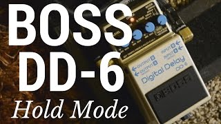 Boss DD-6 Hold Mode Demo