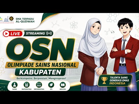 OSN-K 2026 | SMA| 20616362| SMAS Terpadu Al-Qudwah Hari Ke-2